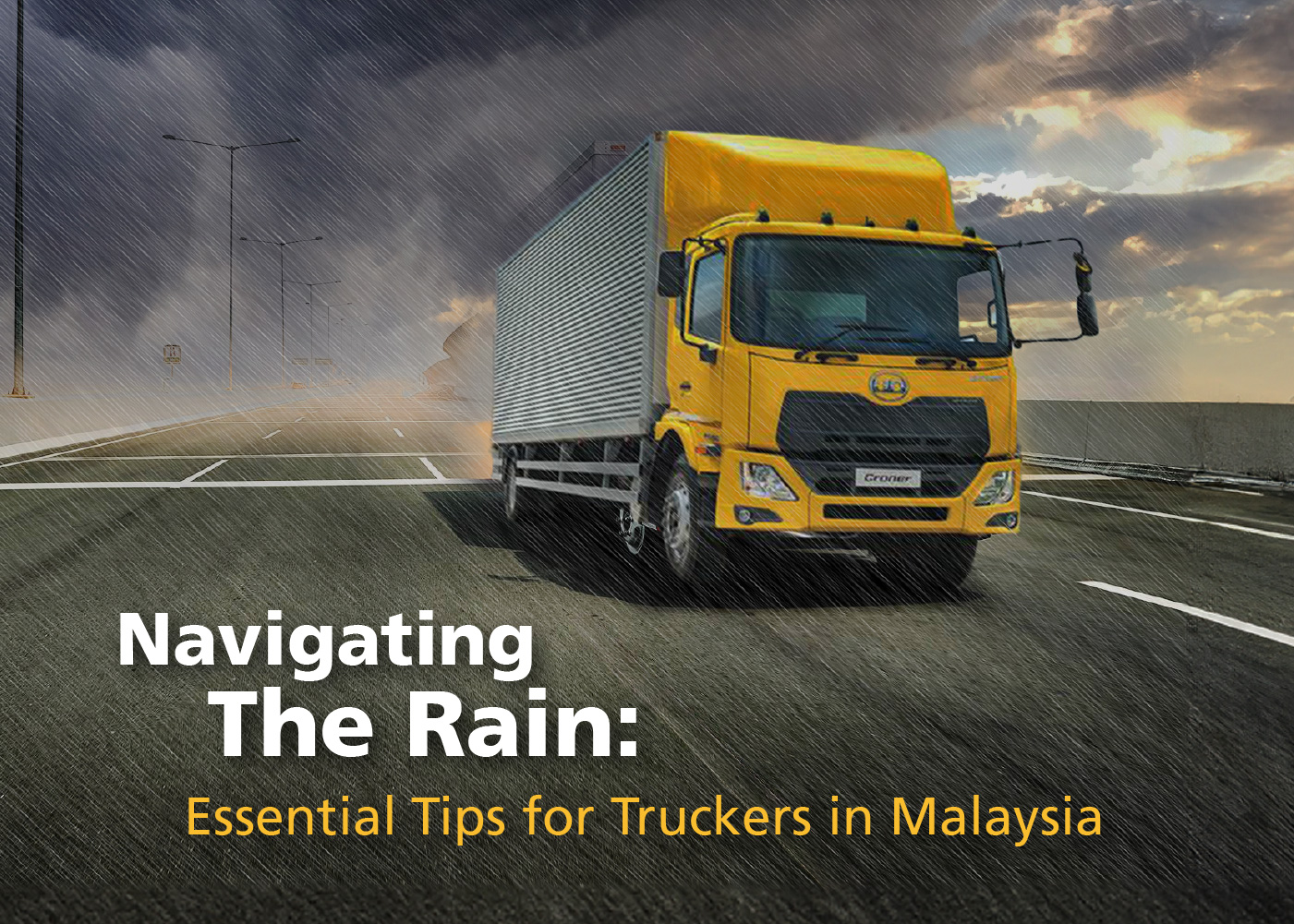 Navigating the Rain: Essential Tips for Truckers in Malaysia